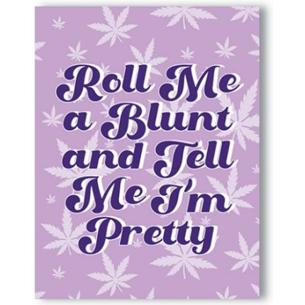Roll Me A Blunt 420 Greeting Card