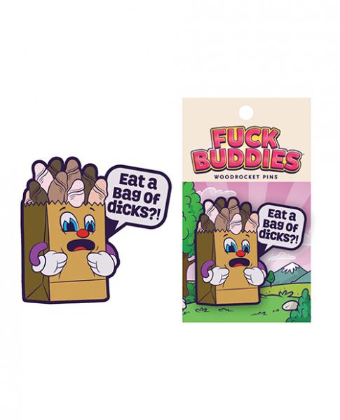 CNVELD-WR8132604ddf3415bbf Wood Rocket Fuck Buddies Eat A Bag Of Dicks Pin - Multi Color - Image 1