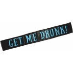 Get Me Drunk! Sash